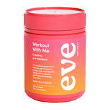 Eve Workout With Me 242g