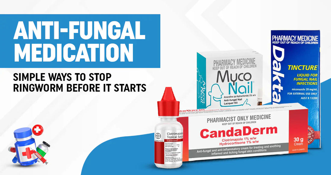 Anti-Fungal Medication: Simple Ways to Stop Ringworm Before It Starts